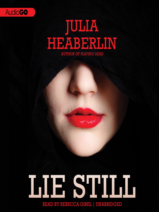 Title details for Lie Still by Julia Heaberlin - Available
